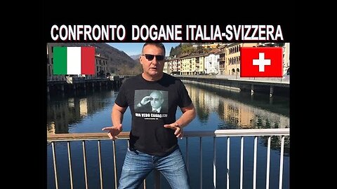 CONFRONTO STRADE VICINO A TUTTE LE DOGANE STRADALI SVIZZERA-LOMBARDIA quello che trova un turista appena entra in Italia(Paese UE) dalla Svizzera(Paese EXTRACOMUNITARIO non UE)