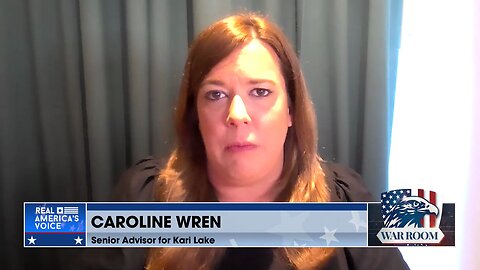 Wren: The Arizona Grassroots Still Stand Behind Kari Lake In Her Fight For Safe And Secure Elections