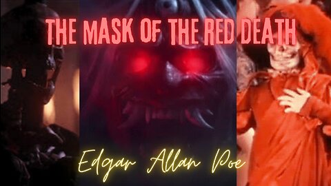 HALLOWEEN 2023--EPISODE 10: The Masque of the Red Death by Edgar Allan Poe