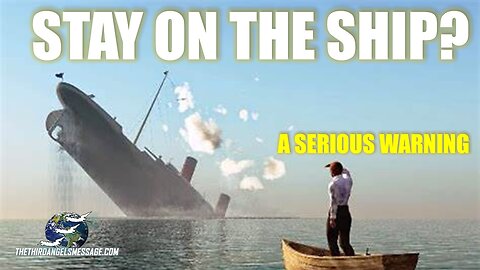 Stay on the Ship - A Serious Warning