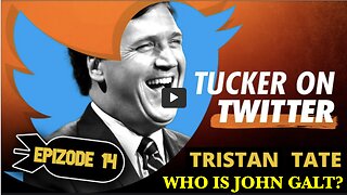 Tucker Carlson W/ EPISODE # 14 Tristan Tate. THE WHOLE TATE STORY. THIS WILL CHANGE YOUR PERSPECTIVE