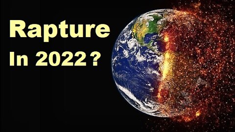 Could The Rapture Finally Come in 2022? - Robert Breaker [mirrored]