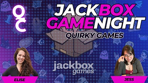 Quirky Game Night - Jackbox w/ Quirks of Creation