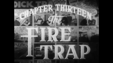 Dick Tracy - Se01E13 - The Fire Trap (1937)