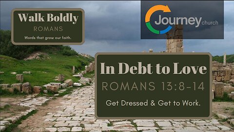 In Debt to Love - Romans 13:8-14