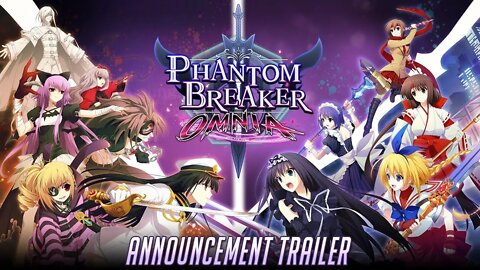 Phantom Breaker: Omnia - Announcement Trailer | PS4『ファントムブレイカー：オムニア』2021年に発売決定。
