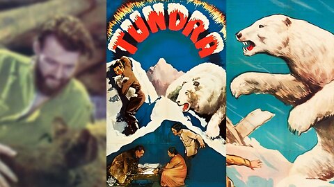 TUNDRA (1936) Alfred Delcambre, Merrill McCormick & Jack Santos | Adventure | B&W