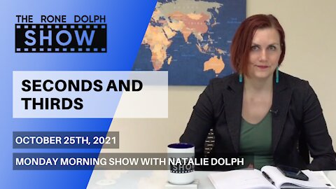 Seconds and Thirds - Monday Morning with Natalie Dolph | The Rone Dolph Show