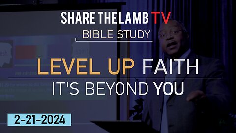 Bible Study | 2-21-24 | Wednesday Nights @ 7:30pm ET | Share The Lamb TV