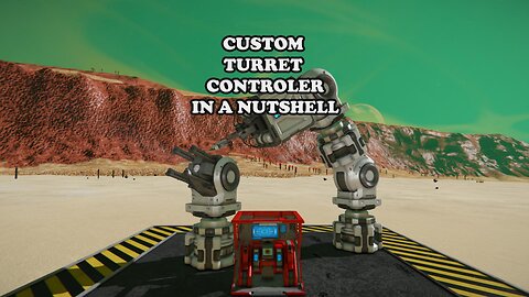 Custom Turret Controller | in a nutshell | Space Engineers