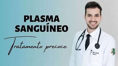 REVELADO PLASMA SANGUÍNEO NO TRATAMENTO DE DOENÇA VIRAL | Dr. Álef Lamark