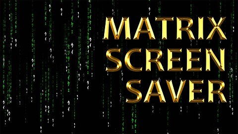 Screen Saver - Matrix