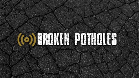 A Broken Potholes Battleground