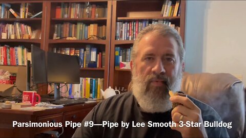 Parsimonious Pipe #9—Pipe by Lee Smooth 3-Star Bulldog