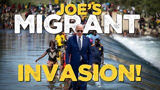 Joe's Migrant INVASION!