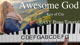 Awesome God -Rich Mullins (Key of Cm)//EASY Piano Tutorial