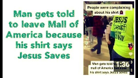 Man gets told to leave Mall of America because his shirt says Jesus Saves