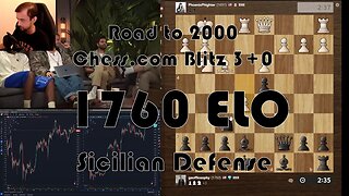 Road to 2000 #174 - 1760 ELO - Chess.com Blitz 3+0 - Sicilian Defense