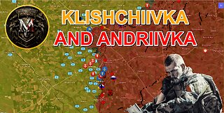 The Fall | Klishchiivka and Andriivka Have Fallen. Siversk Direction. Military Summary For 2023.9.17