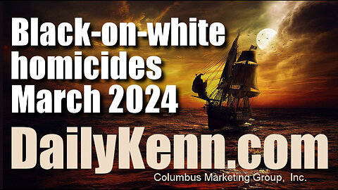Black-on-white homicides; March 2024