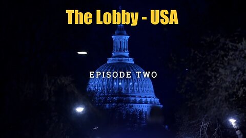 The Lobby - USA - Part 2