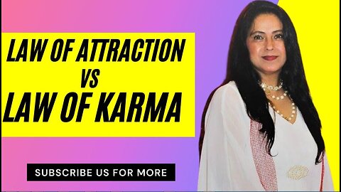 Law of Attraction: Law of Attraction Vs Law of karma