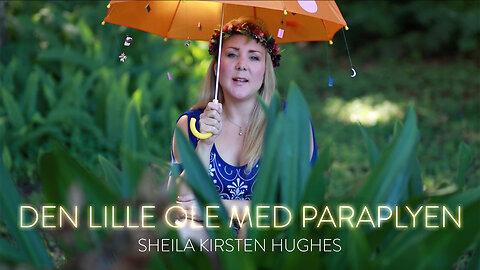 Den Lille Ole med Paraplyen (traditional Danish lullabye) - Sheila Kirsten Hughes