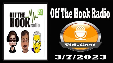 Off The Hook Radio Live 3/7/23