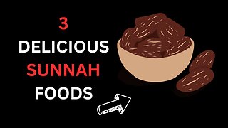 3 DELICIOUS Sunnah Foods for everyday