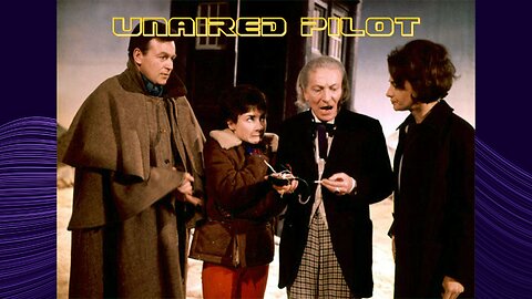 Lost Doctor Who Pilot: Unearthed Original Episode 📺🚀🕰️