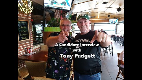A Candidate Interview with Tony Padgett Running for County Commissoner