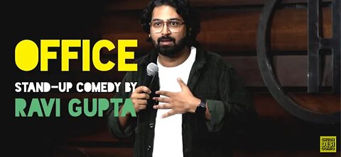 Office | Stand Up Comedy By Ravi Gupta