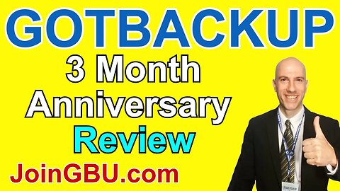 GOTBACKUP: 3 Month Anniversary Review