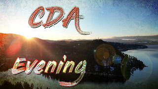 ✨🌞 CDA Evening - Overlooking Coeur d'Alene Lake ✨🌞