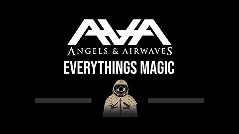 Angels And Airwaves • Everything's Magic (CC) 🎤 [Karaoke] [Instrumental Lyrics]