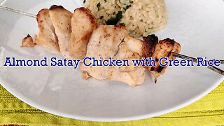 Almond Satay Chicken with Green Rice