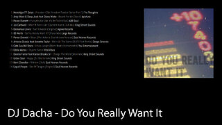 DJ Dacha - Do You Really Want It - DL037 (Real Deep Jazzy DJ Set)