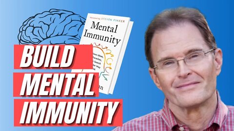 What Is Mental Immunity and How to Build It w/ Andy Norman