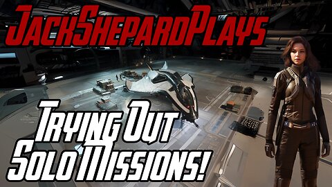 Unwinding with Epic Solo Missions - Star Citizen Day 3