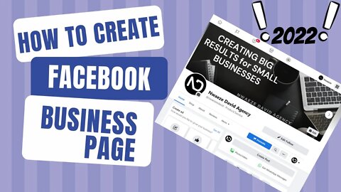 How to Create a Facebook Business Page (2022 Tutorial) | Nwaeze David