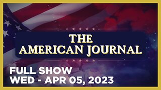 THE AMERICAN JOURNAL [FULL] Wednesday 4/5/23 • John Bolton Calls Bragg’s Case Against Trump Bogus