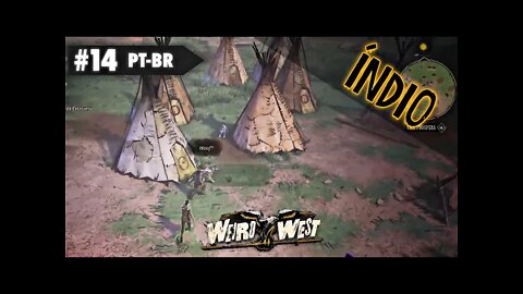 Um Indio se JUNTOU ao nosso BANDO - Weird West Gameplay em PT-BR #14