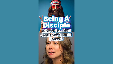 Being a Disciple - Who is the REAL Jesus We Should Follow #jesus #discipleship #faith #bible #truth