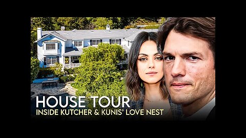 Ashton Kutcher & Mila Kunis - House Tour - $30 Million Los Angeles Mansion & More