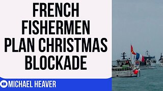 French STILL Plan Blockade To Hurt UK At Christmas