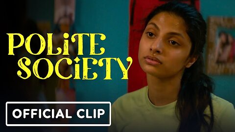 Polite Society - Official Clip