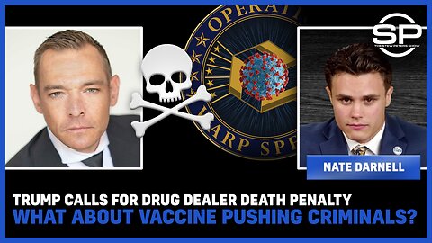 Trump Calls For Drug Dealer Death Penalty; What About Vaccine Pushing Criminals?