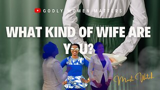 WHAT KIND OF WIFE ARE YOU?