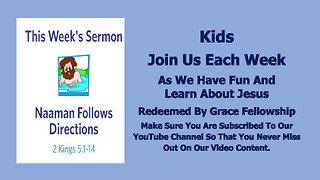Sermons 4 Kids - Naaman Follows Directions - 2 Kings 5:1-14