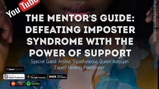 Episode 55: The Mentor's Guide: Defeating Imposter Syndrome with the Power of Support